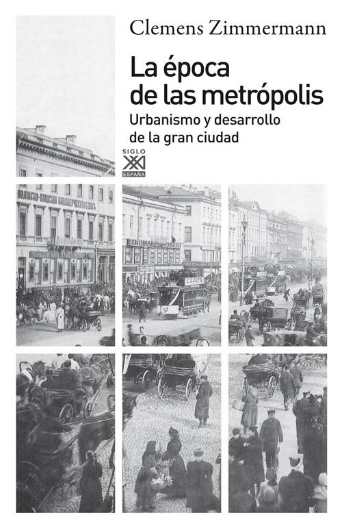 LA ÉPOCA DE LAS METRÓPOLIS | 9788432316227 | ZIMMERMANN, CLEMENS | Galatea Llibres | Llibreria online de Reus, Tarragona | Comprar llibres en català i castellà online