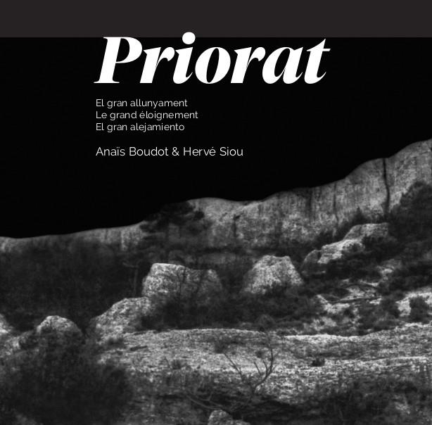 PRIORAT EL GRAN ALLUNYAMENT | 9788412564549 | HERVÉ SIOU/ANAÏS BOUDOT | Galatea Llibres | Llibreria online de Reus, Tarragona | Comprar llibres en català i castellà online