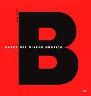 BASES DEL DISEÑO GRAFICO | 9788425218750 | SWANN, ALAN | Galatea Llibres | Llibreria online de Reus, Tarragona | Comprar llibres en català i castellà online