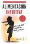 ALIMENTACION INTUITIVA | 9788499648149 | RAMOS, ANGIE | Galatea Llibres | Librería online de Reus, Tarragona | Comprar libros en catalán y castellano online