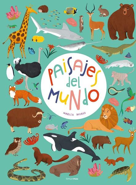 PAISAJES DEL MUNDO | 9788408247111 | MOREA, MARISA | Galatea Llibres | Librería online de Reus, Tarragona | Comprar libros en catalán y castellano online