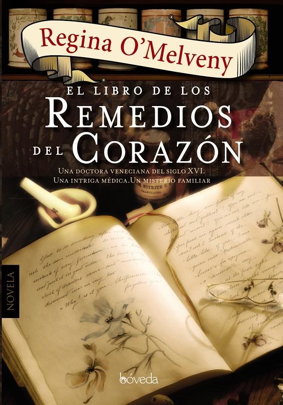 EL LIBRO DE LOS REMEDIOS DEL CORAZÓN | 9788415497486 | O'MELVENY, REGINA | Galatea Llibres | Llibreria online de Reus, Tarragona | Comprar llibres en català i castellà online