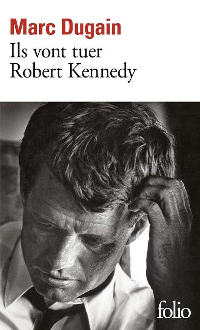 ILS VONT TUER ROBERT KENNEDY | 9782072824326 | DUGAIN MARC | Galatea Llibres | Llibreria online de Reus, Tarragona | Comprar llibres en català i castellà online