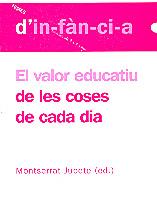 VALOR EDUCATIU DE LES COSES DE CADA DIA, EL | 9788495988850 | JUBETE, MONTSE | Galatea Llibres | Librería online de Reus, Tarragona | Comprar libros en catalán y castellano online