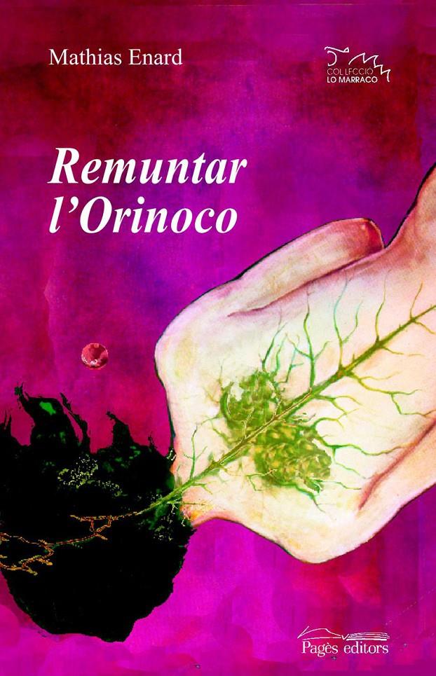 REMUNTAR L'ORINOCO | 9788497794114 | ENARD, MATHIAS | Galatea Llibres | Librería online de Reus, Tarragona | Comprar libros en catalán y castellano online