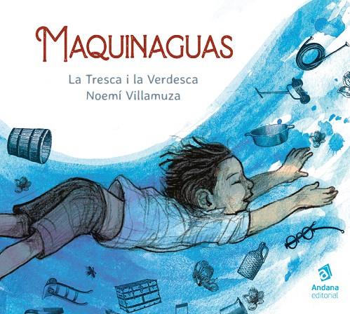 MAQUINAGUAS | 9788418762055 | VILLAMUZA, NOEMI | Galatea Llibres | Llibreria online de Reus, Tarragona | Comprar llibres en català i castellà online