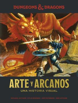 DUNGEONS & DRAGONS : ARTE Y ARCANOS. UNA HISTORIA VISUAL | 9788467946376 | WITWER, MICHAEL/NEWMAN, KYLE/PETERSON, JON/WITWER, SAM | Galatea Llibres | Librería online de Reus, Tarragona | Comprar libros en catalán y castellano online