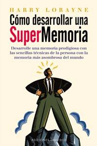 COMO DESARROLLAR UNA SUPERMEMORIA | 9788477207832 | LORAYNE, HARRY | Galatea Llibres | Llibreria online de Reus, Tarragona | Comprar llibres en català i castellà online