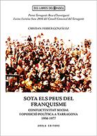 SOTA ELS PEUS DEL FRANQUISME | 9788494862960 | FERRER GONZÁLEZ, CRISTIAN | Galatea Llibres | Librería online de Reus, Tarragona | Comprar libros en catalán y castellano online