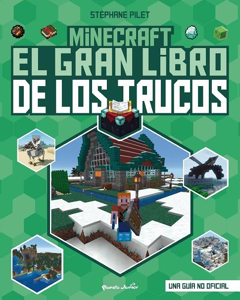 MINECRAFT. EL GRAN LIBRO DE LOS TRUCOS | 9788408271987 | PILET, STÉPHANE | Galatea Llibres | Librería online de Reus, Tarragona | Comprar libros en catalán y castellano online