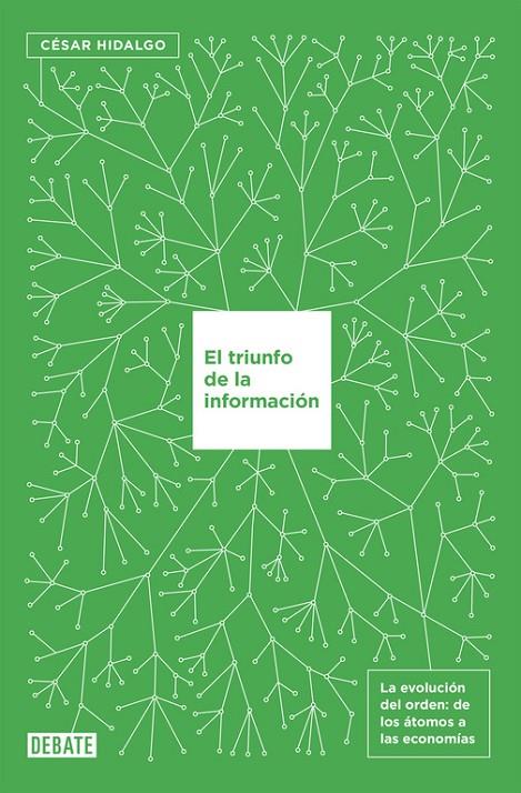EL TRIUNFO DE LA INFORMACIÓN | 9788499927145 | HIDALGO, CESAR | Galatea Llibres | Llibreria online de Reus, Tarragona | Comprar llibres en català i castellà online