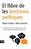 LLIBRE DE LES BESTIESES POLITIQUES | 9788496201507 | HANKS, MARKS : GARRETT, BEN | Galatea Llibres | Llibreria online de Reus, Tarragona | Comprar llibres en català i castellà online