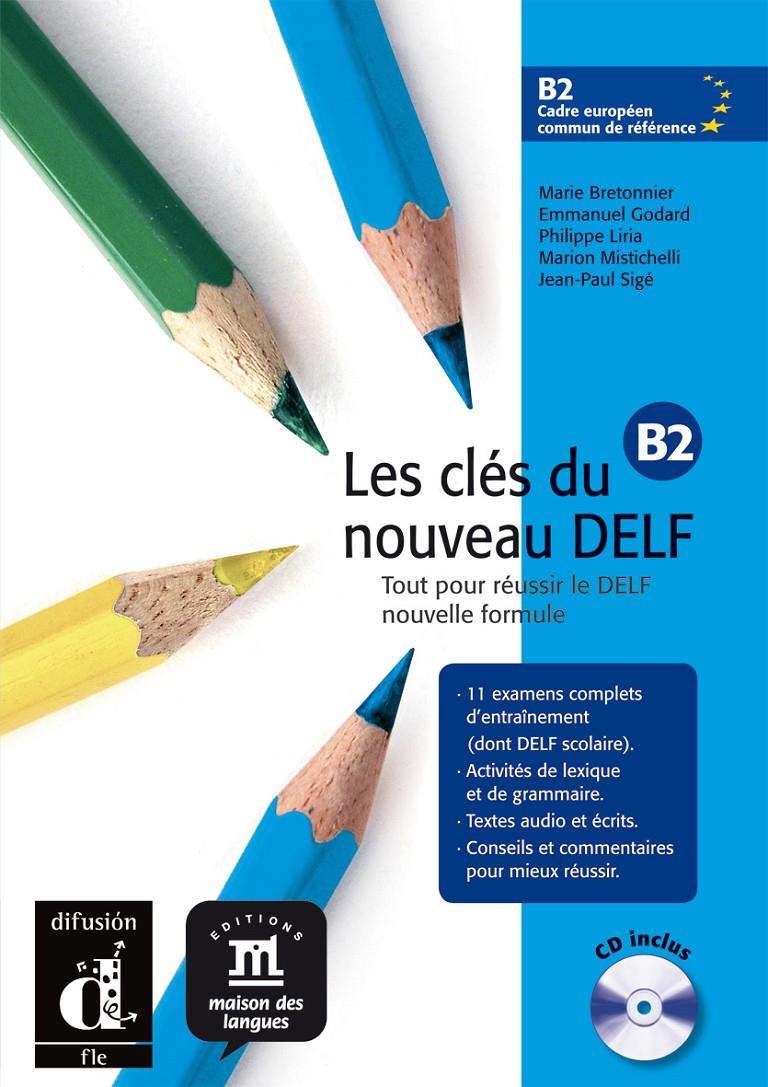 LES CLES DU NOUVEAU DELF B2 (+ CD) | 9788484434290 | Galatea Llibres | Librería online de Reus, Tarragona | Comprar libros en catalán y castellano online