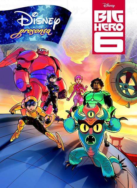 BIG HERO 6. DISNEY PRESENTA | 9788499516240 | Galatea Llibres | Librería online de Reus, Tarragona | Comprar libros en catalán y castellano online