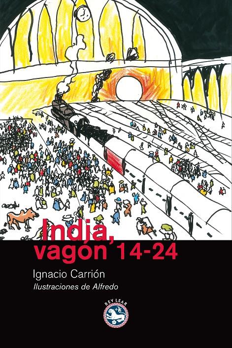 INDIA, VAGON 14-24 | 9788492403042 | CARRION, IGNACIO | Galatea Llibres | Librería online de Reus, Tarragona | Comprar libros en catalán y castellano online