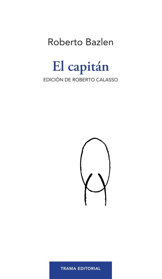 EL CAPITÁN | 9788418941863 | BAZLEN, ROBERTO | Galatea Llibres | Llibreria online de Reus, Tarragona | Comprar llibres en català i castellà online