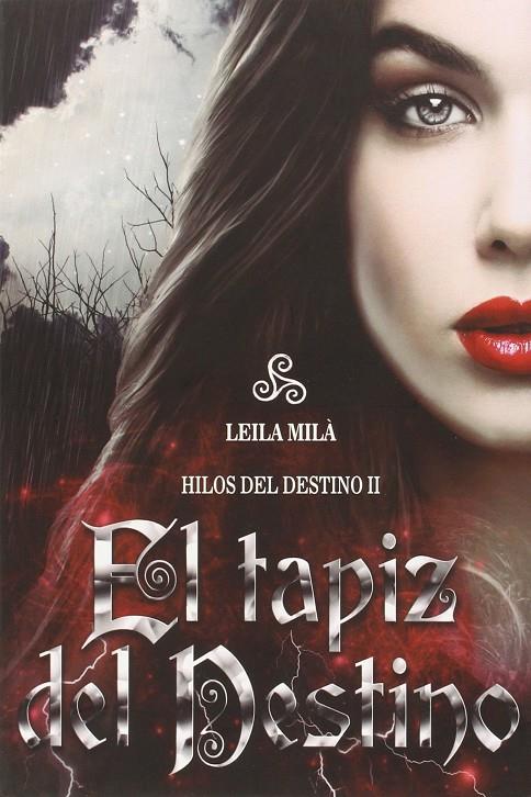 EL TAPIZ DEL DESTINO | 9788415782681 | MILA, LEILA | Galatea Llibres | Llibreria online de Reus, Tarragona | Comprar llibres en català i castellà online