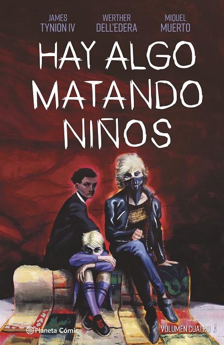 HAY ALGO MATANDO NIÑOS 4 | 9788411120296 | TYNION IV, JAMES/DELL'EDERA, WERTHER/MUERTO, MIQUEL | Galatea Llibres | Librería online de Reus, Tarragona | Comprar libros en catalán y castellano online