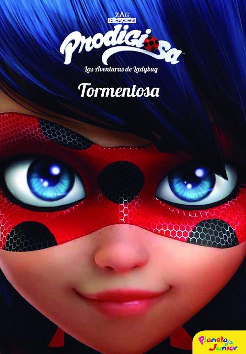 PRODIGIOSA: TORMENTOSA (LAS AVENTURAS DE LADYBUG) | 9788408165439 | Galatea Llibres | Librería online de Reus, Tarragona | Comprar libros en catalán y castellano online