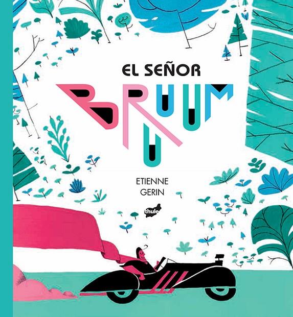 EL SEÑOR BRUUUM | 9788416817429 | GERIN, ETIENNE | Galatea Llibres | Librería online de Reus, Tarragona | Comprar libros en catalán y castellano online