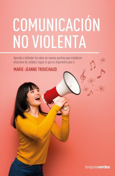 COMUNICACIÓN NO VIOLENTA | 9788416972692 | TROUCHAUD, MARIE-JEANNE | Galatea Llibres | Librería online de Reus, Tarragona | Comprar libros en catalán y castellano online