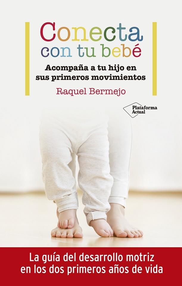 CONECTA CON TU BEBÉ | 9788417886899 | BERMEJO, RAQUEL | Galatea Llibres | Librería online de Reus, Tarragona | Comprar libros en catalán y castellano online