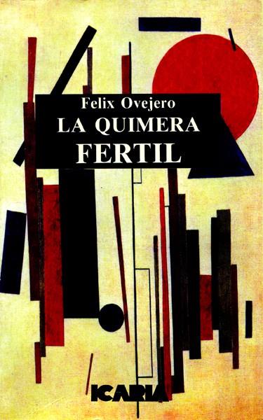 QUIMERA FERTIL,LA | 9788474262322 | OVEJERO, FELIX | Galatea Llibres | Llibreria online de Reus, Tarragona | Comprar llibres en català i castellà online