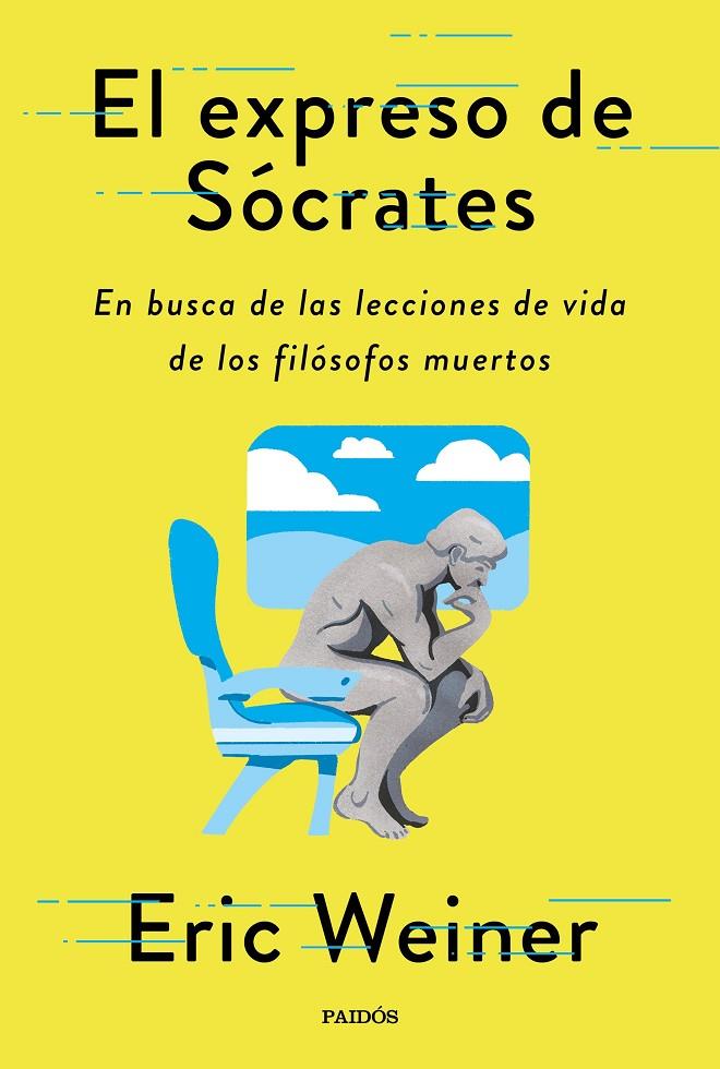 EL EXPRESO DE SÓCRATES | 9788449338595 | WEINER, ERIC | Galatea Llibres | Librería online de Reus, Tarragona | Comprar libros en catalán y castellano online