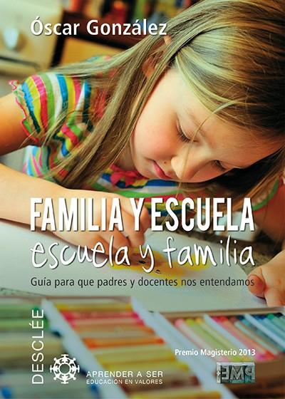 FAMILIA Y ESCUELA, ESCUELA Y FAMILIA | 9788433027085 | GONZÁLEZ VÁZQUEZ, ÓSCAR | Galatea Llibres | Llibreria online de Reus, Tarragona | Comprar llibres en català i castellà online