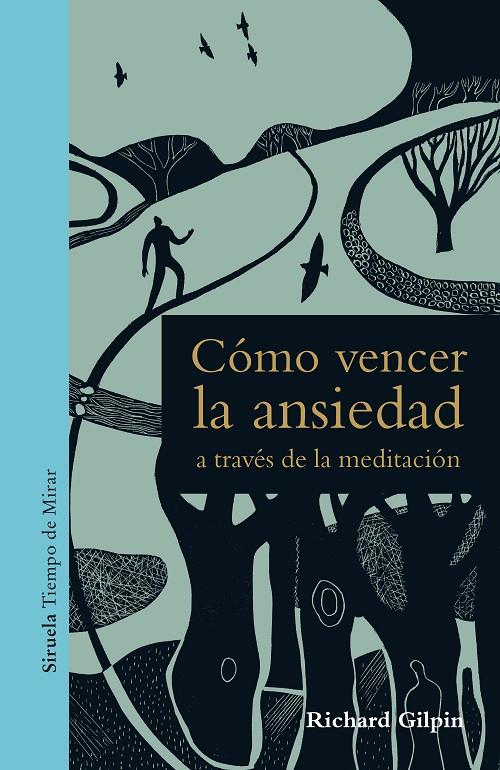 CÓMO VENCER LA ANSIEDAD A TRAVÉS DE LA MEDITACIÓN | 9788417454401 | GILPIN, RICHARD | Galatea Llibres | Librería online de Reus, Tarragona | Comprar libros en catalán y castellano online