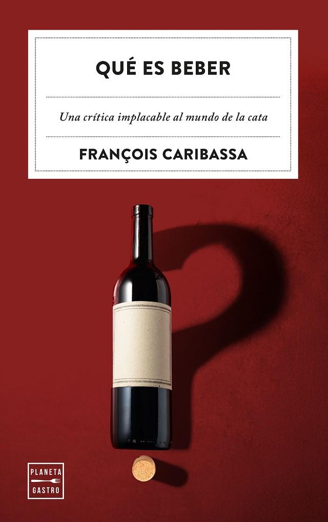 QUÉ ES BEBER | 9788408320661 | CARIBASSA, FRANÇOIS | Galatea Llibres | Librería online de Reus, Tarragona | Comprar libros en catalán y castellano online