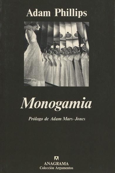 MONOGAMIA | 9788433905673 | PHILIPS, ADAM | Galatea Llibres | Llibreria online de Reus, Tarragona | Comprar llibres en català i castellà online
