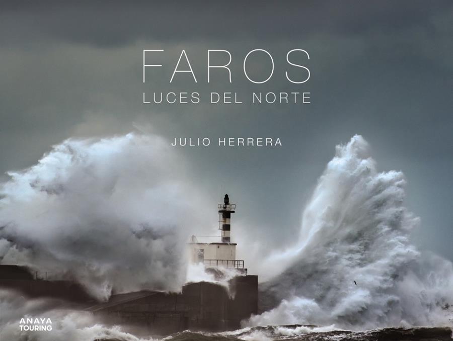 FAROS. LUCES DEL NORTE | 9788491583066 | HERRERA MENÉNDEZ, JULIO | Galatea Llibres | Librería online de Reus, Tarragona | Comprar libros en catalán y castellano online