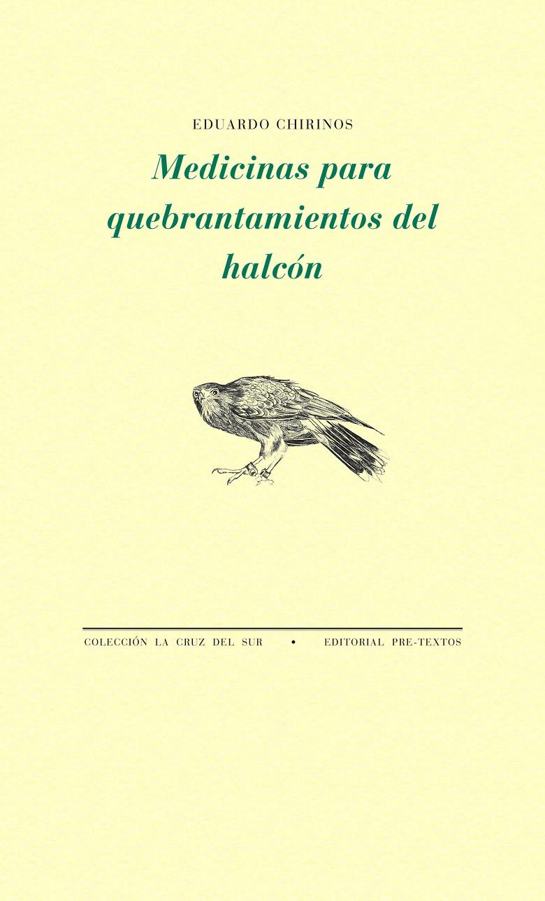 MEDICINAS PARA QUEBRANTAMIENTOS DEL HALCÓN | 9788415894407 | CHIRINOS, EDUARDO | Galatea Llibres | Librería online de Reus, Tarragona | Comprar libros en catalán y castellano online