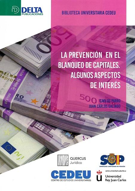 LA PREVENCIÓN DEL BLANQUEO DE CAPITALES | 9788416383870 | PARRO, CARLOS/GALINDO, JUAN CARLOS | Galatea Llibres | Librería online de Reus, Tarragona | Comprar libros en catalán y castellano online