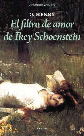 FILTRO DE AMOR DE IKEY SCHOENSTEIN | 9788492491353 | HENRY, O. | Galatea Llibres | Llibreria online de Reus, Tarragona | Comprar llibres en català i castellà online