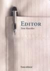 EDITOR | 9788489239982 | MASCHLER, TOM | Galatea Llibres | Librería online de Reus, Tarragona | Comprar libros en catalán y castellano online