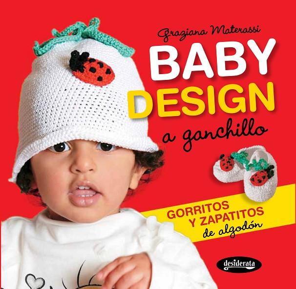 BABY DESIGN A GANCHILLO | 9788415094166 | MATERASSI, GRAZIANA | Galatea Llibres | Llibreria online de Reus, Tarragona | Comprar llibres en català i castellà online