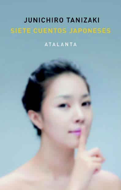 SIETE CUENTOS JAPONESES | 9788412601466 | TANIZAKI, JUNICHIRO | Galatea Llibres | Librería online de Reus, Tarragona | Comprar libros en catalán y castellano online
