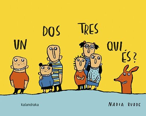 UN, DOS, TRES, QUI ÉS? | 9788416804511 | BUDDE, NADIA | Galatea Llibres | Llibreria online de Reus, Tarragona | Comprar llibres en català i castellà online