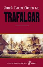 TRAFALGAR | 9788435060233 | CORRAL, JOSE LUIS | Galatea Llibres | Llibreria online de Reus, Tarragona | Comprar llibres en català i castellà online