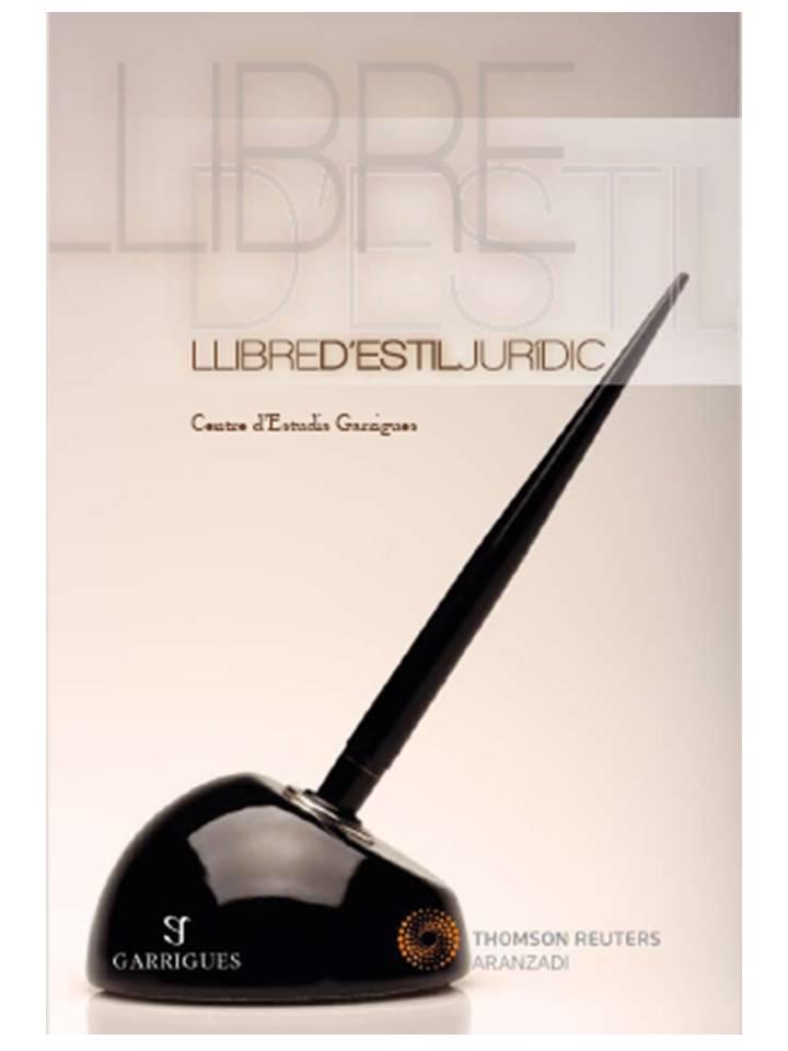 LLIBRE D'ESTIL JURIDIC | 9788499035574 | CENTRO DE ESTUDIOS GARRIGUES | Galatea Llibres | Librería online de Reus, Tarragona | Comprar libros en catalán y castellano online