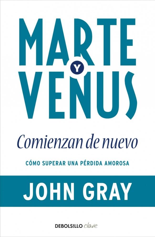 MARTE Y VENUS COMIENZAN DE NUEVO | 9788499086101 | GRAY,JOHN | Galatea Llibres | Llibreria online de Reus, Tarragona | Comprar llibres en català i castellà online