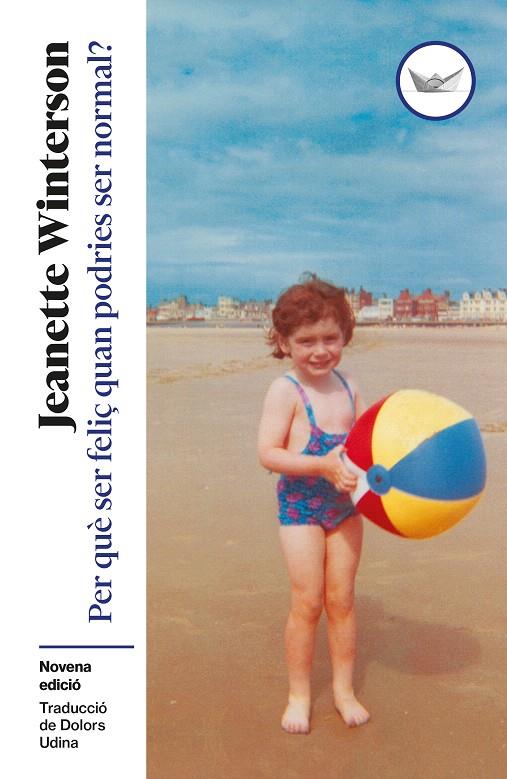 PER QUÈ SER FELIÇ QUAN PODRIES SER NORMAL | 9791387726621 | WINTERSON, JEANETTE | Galatea Llibres | Llibreria online de Reus, Tarragona | Comprar llibres en català i castellà online
