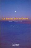 DESRAO DELS SOLITARIS, LA | 9788497793162 | PIBERNAT I PARES, JAUME | Galatea Llibres | Llibreria online de Reus, Tarragona | Comprar llibres en català i castellà online