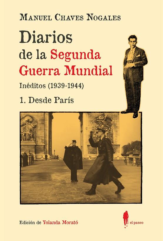 DIARIOS DE LA SEGUNDA GUERRA MUNDIAL. 1 DESDE PARÍS | 9788419188601 | CHAVES NOGALES, MANUEL | Galatea Llibres | Llibreria online de Reus, Tarragona | Comprar llibres en català i castellà online