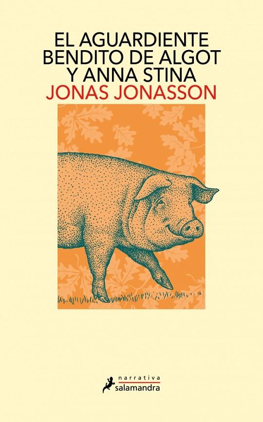 EL AGUARDIENTE BENDITO DE ALGOT Y ANNA STINA | 9791387640958 | JONASSON, JONAS | Galatea Llibres | Llibreria online de Reus, Tarragona | Comprar llibres en català i castellà online