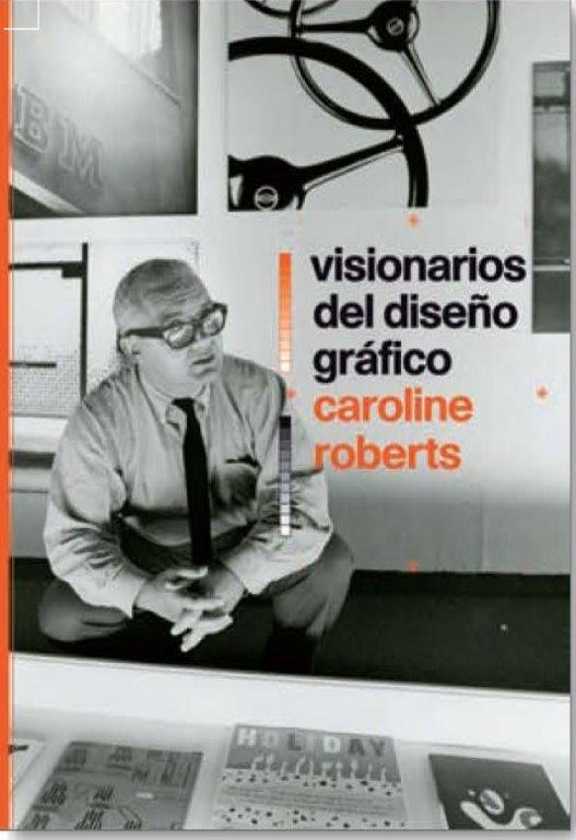 VISIONARIOS DEL DISEÑO GRÁFICO | 9788498018103 | ROBERTS, CAROLINE | Galatea Llibres | Llibreria online de Reus, Tarragona | Comprar llibres en català i castellà online