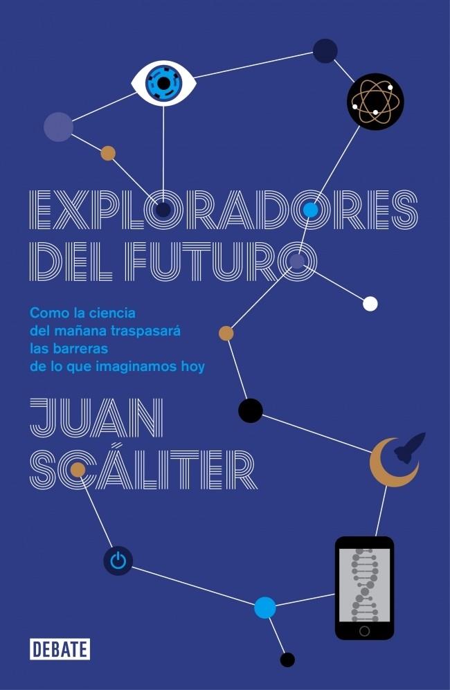 EXPLORADORES DEL FUTURO | 9788499922836 | SCALITER, JUAN | Galatea Llibres | Librería online de Reus, Tarragona | Comprar libros en catalán y castellano online