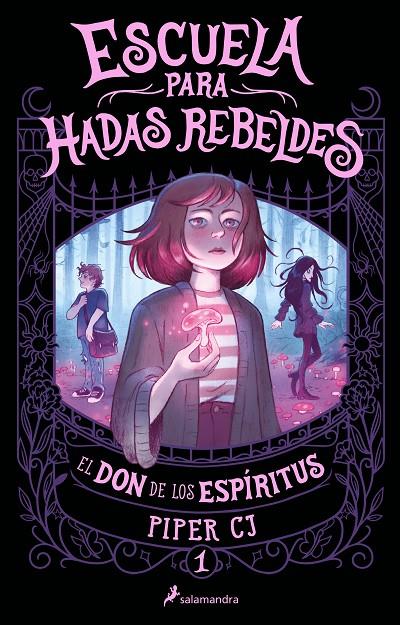 EL DON DE LOS ESPÍRITUS (ESCUELA PARA HADAS REBELDES 1) | 9788419868091 | CJ, PIPER | Galatea Llibres | Librería online de Reus, Tarragona | Comprar libros en catalán y castellano online